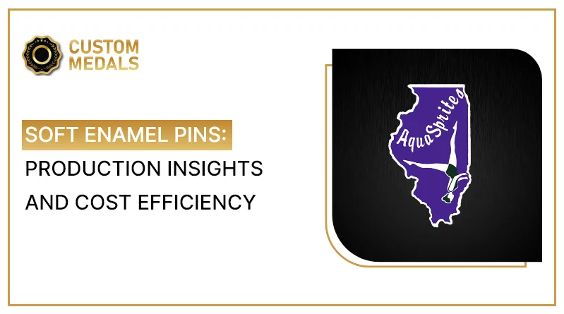 production and cost of soft enamel pins
